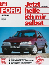 Ford Sierra  ab März '87 - ohne 4x4 und Diesel // Reprint der 1 Auflage 1991