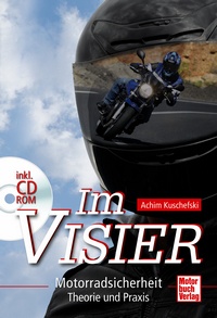 Im Visier - Motorradsicherheit - Theorie und Praxis mit CD-ROM