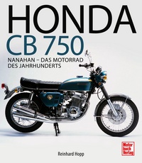 Honda CB 750 - Nanahan - Das Motorrad des Jahrhunderts