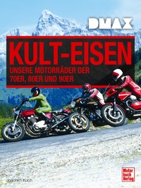 DMAX Kult-Eisen - Unsere Motorräder der 70er, 80er und 90er