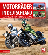 Motorräder in Deutschland - Japanische Marken 1970-2000