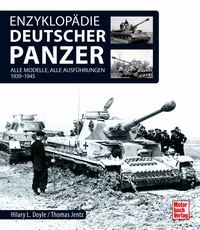 Enzyklopädie deutscher Panzer - 1939 - 1945