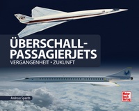 Überschall-Passagierjets - Vergangenheit - Zukunft
