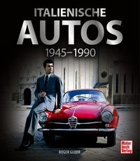 Italienische Autos 1945-1990 