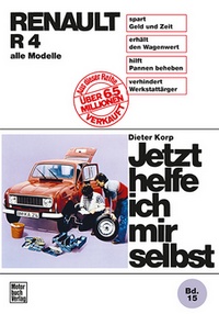 Renault R 4 - bis August 1989 alle Modelle  //  Reprint der 12. Auflage 1987