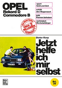 Opel Rekord D / Commodore D - Reprint der 2. Auflage 1974