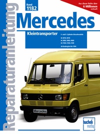 Mercedes-Benz Kleintransporter ab Baubeginn bis 1994 - 4- u. 5-Zyl.Dieselmodelle /  207D, 307D, 208D, 308D, 408D, 210D, 410D