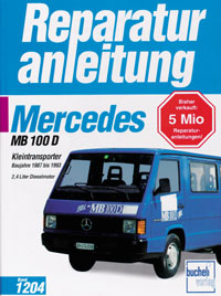 Mercedes-Benz MB 100 D Kleintransporter - Baujahre 1987 bis 1993   2,4 Liter Dieselmotor