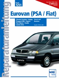Eurovan (PSA/Fiat) - Peugeot 806 & Expert / Citroën Evasion & Jumpy   - Fiat Ulysse & Scudo / Lancia Zeta 1994-2001 Diesel + Benziner