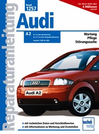 Audi A2  - Baujahre 1998 bis 2002 - 1.4-Liter-Benzinmotor/1.2-/1.4-Liter-Turbodieselmotor