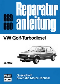 VW Golf-Turbodiesel - ab 1982       //Reprint der 3. Auflage 1986