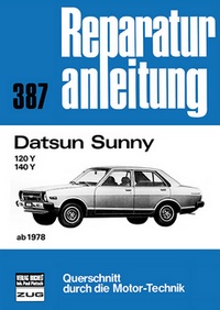 Datsun Sunny ab 1978 - 120Y / 140Y  // Reprint der 8. Auflage 1980