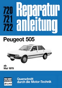 Peugeot 505   ab Mai 1979 - Reprint der 3. Auflage 1984