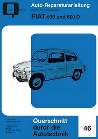 Fiat 600 & 600 D - Reprint der 1. Auflage 1960