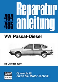 VW Passat  Diesel  ab Oktober 1980 - Reprint der 7. Auflage 1987