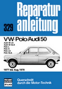 VW Polo/Audi 50  1977 bis August 1978  - Audi 50LS/50 GLS // Polo L/S/LS/GLS  // Reprint der 8. Auflage 1986 