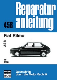 Fiat Ritmo    ab 1978 - 60/65/75    //  Reprint der 1. Auflage 1978
