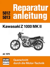 Kawasaki Z 1000 MK II   ab 1979 - Reprint der 4. Auflage 1982