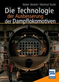 Die Technologie der Ausbesserung der Dampflokomotiven